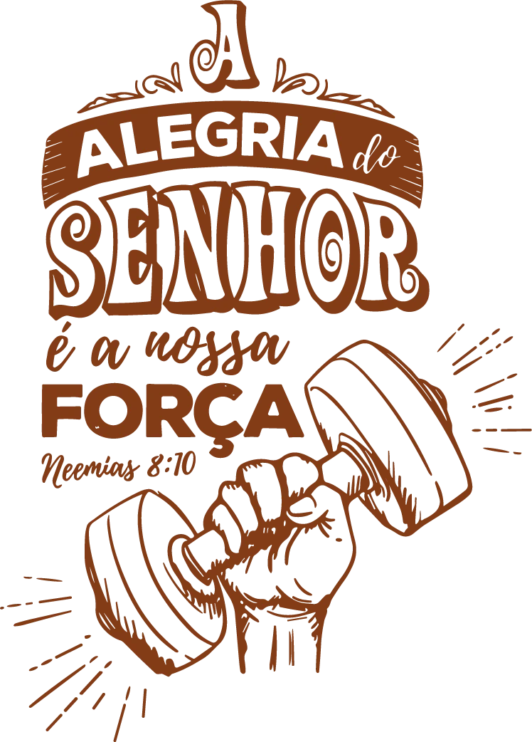 A alegria do Senhor é a nossa força