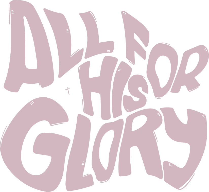 All for His glory